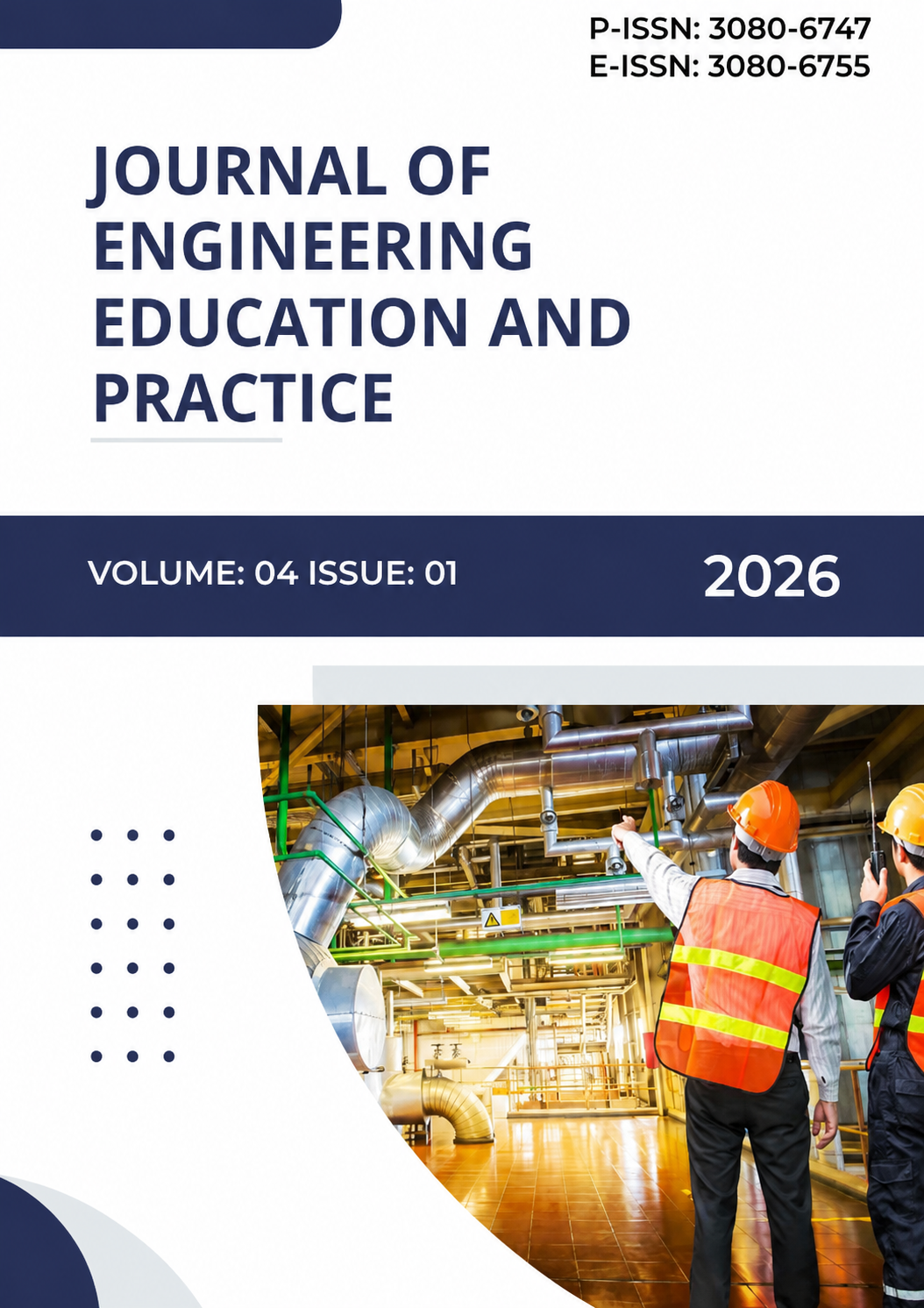 					View Vol. 4 No. 01 (2026): Journal of Engineering Education and Practice
				